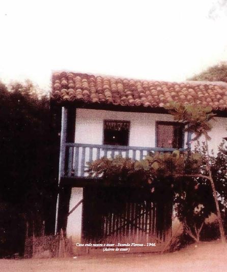 Casa onde nasceu o autor - Fazendo Floresta - 1946